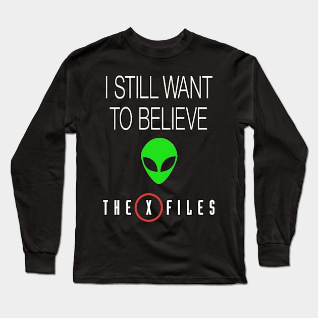 X-File Still Want To Believe Alien Head 2015 Long Sleeve T-Shirt by squidhunterwa